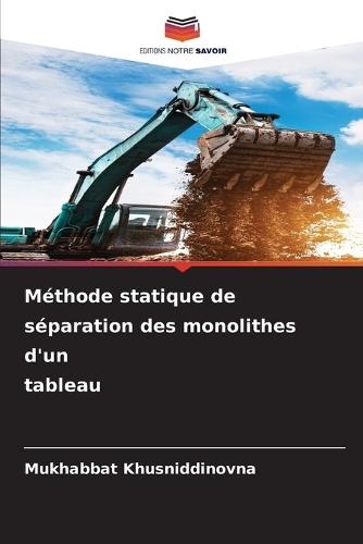 Méthode statique de séparation des monolithes d'un tableau