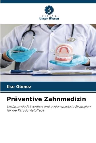 Präventive Zahnmedizin