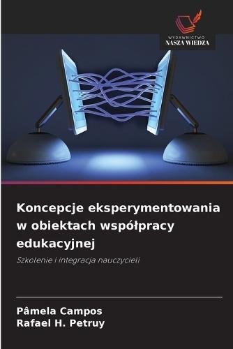 Koncepcje eksperymentowania w obiektach wspólpracy edukacyjnej