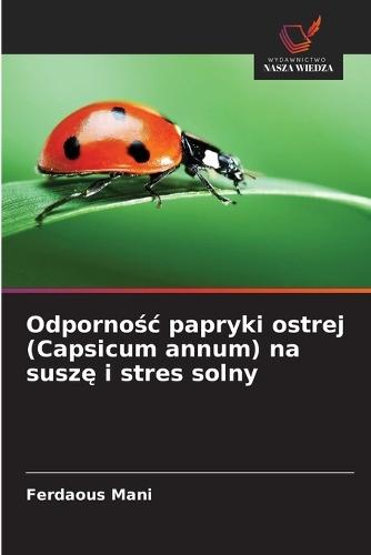 Odpornośc papryki ostrej (Capsicum annum) na suszę i stres solny