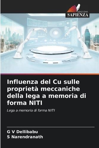 Influenza del Cu sulle proprietà meccaniche della lega a memoria di forma NITI