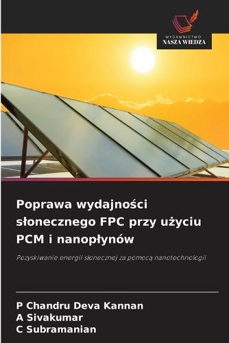Poprawa wydajności slonecznego FPC przy użyciu PCM i nanoplynów