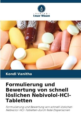 Formulierung und Bewertung von schnell löslichen Nebivolol-HCl-Tabletten
