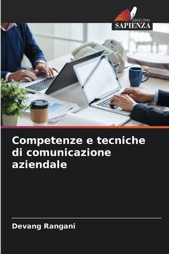 Competenze e tecniche di comunicazione aziendale