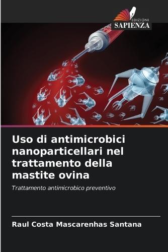 Uso di antimicrobici nanoparticellari nel trattamento della mastite ovina