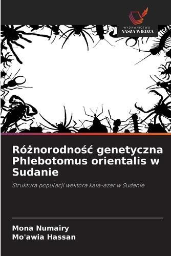 Różnorodnośc genetyczna Phlebotomus orientalis w Sudanie