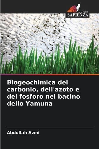 Biogeochimica del carbonio, dell'azoto e del fosforo nel bacino dello Yamuna