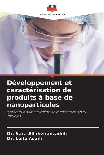 Développement et caractérisation de produits à base de nanoparticules