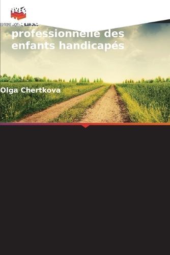 Motivation pour l'orientation professionnelle des enfants handicapés