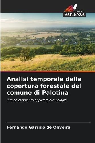 Analisi temporale della copertura forestale del comune di Palotina