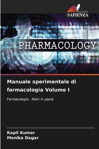 Manuale sperimentale di farmacologia Volume I