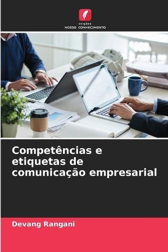Competências e etiquetas de comunicação empresarial