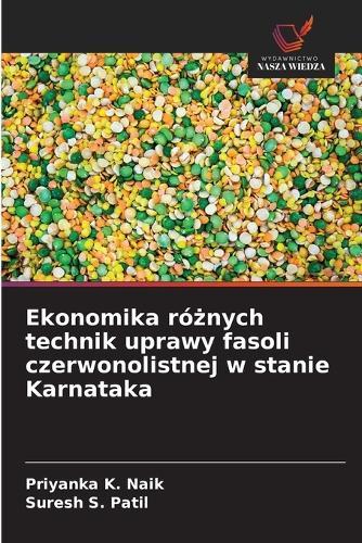 Ekonomika różnych technik uprawy fasoli czerwonolistnej w stanie Karnataka