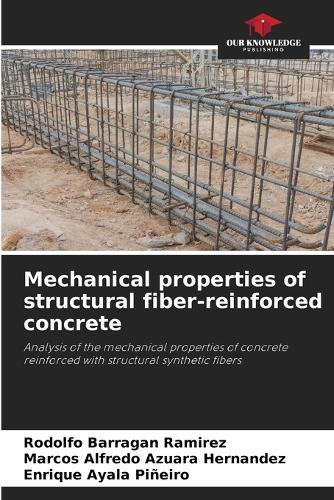 Mechanical properties of structural fiber-reinforced concrete