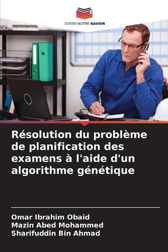 Résolution du problème de planification des examens à l'aide d'un algorithme génétique