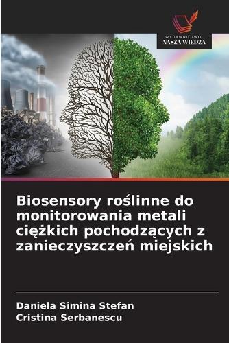 Biosensory roślinne do monitorowania metali ciężkich pochodzących z zanieczyszczeń miejskich