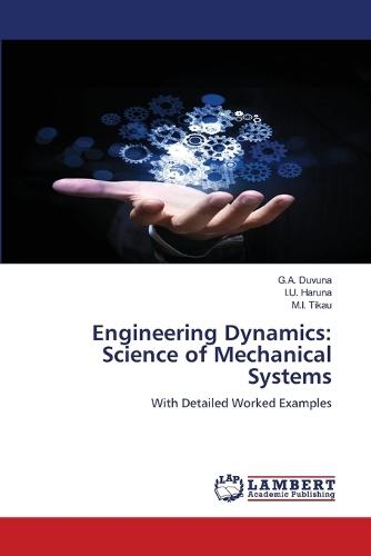 Engineering Dynamics: Science of Mechanical Systems