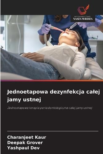 Jednoetapowa dezynfekcja calej jamy ustnej