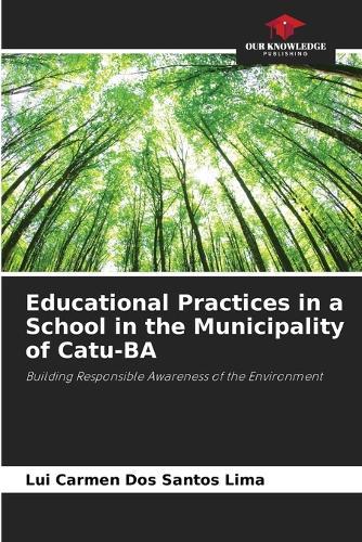 Educational Practices in a School in the Municipality of Catu-BA