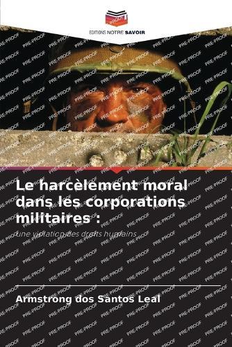 Le harcèlement moral dans les corporations militaires