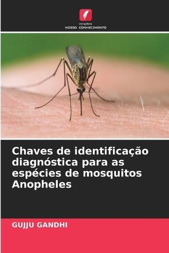 Chaves de identificação diagnóstica para as espécies de mosquitos Anopheles