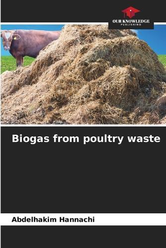 Biogas from poultry waste
