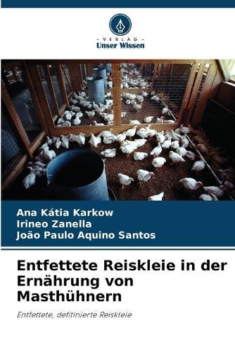 Entfettete Reiskleie in der Ernährung von Masthühnern