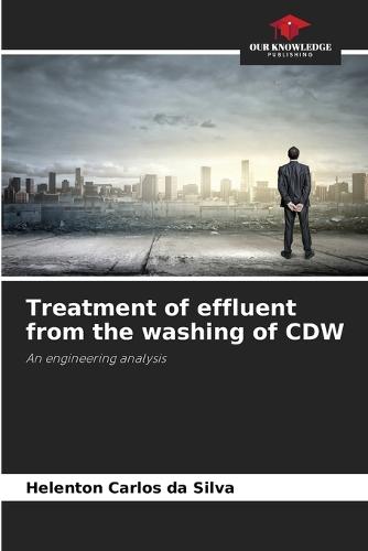 Treatment of effluent from the washing of CDW