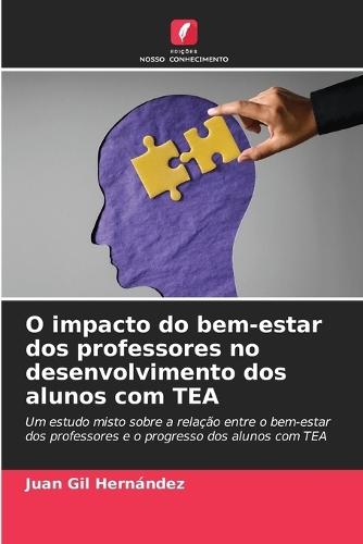 O impacto do bem-estar dos professores no desenvolvimento dos alunos com TEA