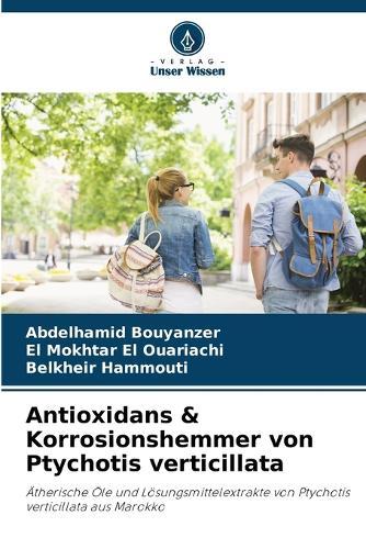Antioxidans & Korrosionshemmer von Ptychotis verticillata
