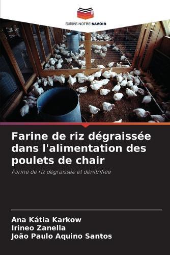 Farine de riz dégraissée dans l'alimentation des poulets de chair