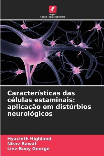 Características das células estaminais: aplicação em distúrbios neurológicos