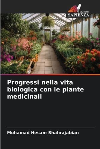 Progressi nella vita biologica con le piante medicinali