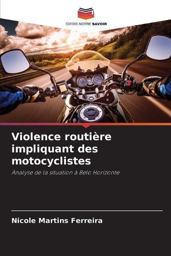Violence routière impliquant des motocyclistes