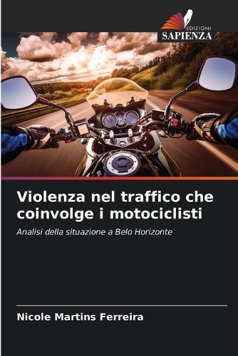 Violenza nel traffico che coinvolge i motociclisti