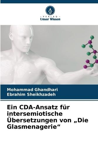 Ein CDA-Ansatz für intersemiotische Übersetzungen von ""Die Glasmenagerie""