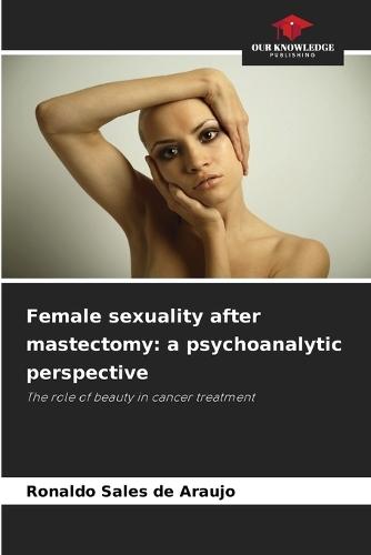 Female sexuality after mastectomy: a psychoanalytic perspective
