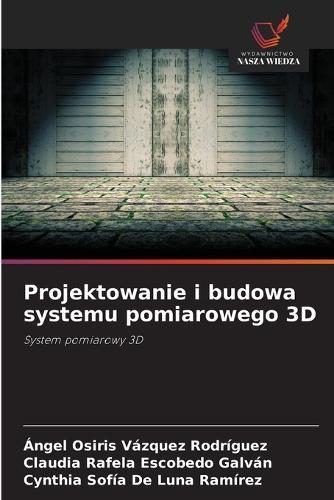 Projektowanie i budowa systemu pomiarowego 3D