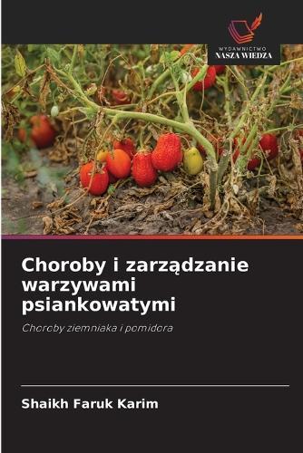 Choroby i zarządzanie warzywami psiankowatymi
