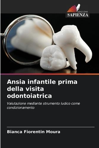 Ansia infantile prima della visita odontoiatrica