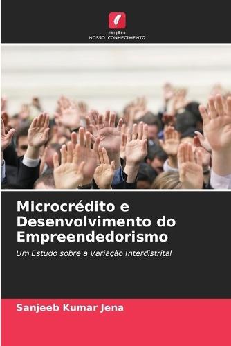 Microcrédito e Desenvolvimento do Empreendedorismo