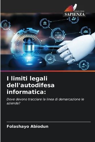 I limiti legali dell'autodifesa informatica