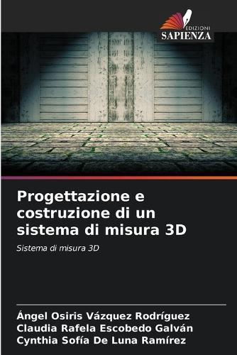 Progettazione e costruzione di un sistema di misura 3D
