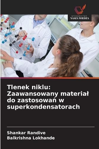 Tlenek niklu: Zaawansowany material do zastosowań w superkondensatorach