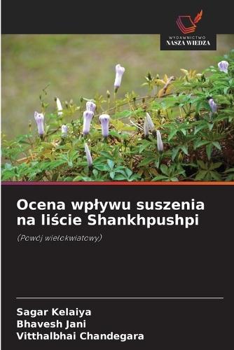 Ocena wplywu suszenia na liście Shankhpushpi