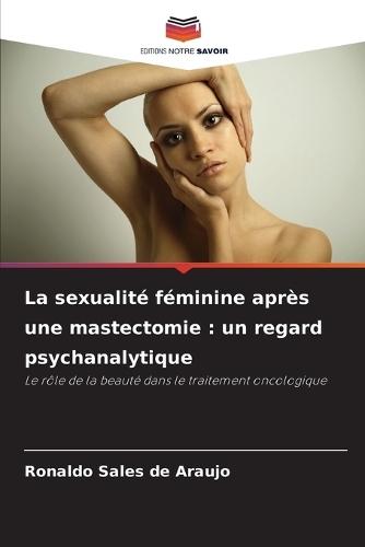 La sexualité féminine après une mastectomie: un regard psychanalytique