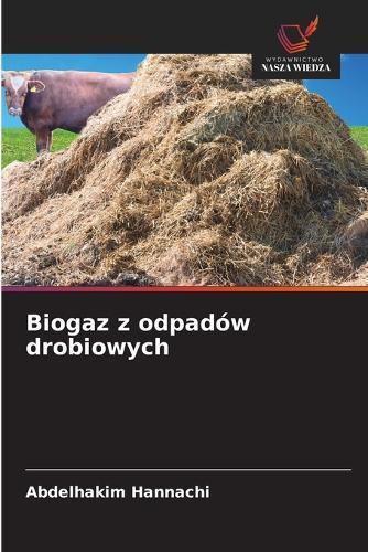 Biogaz z odpadów drobiowych