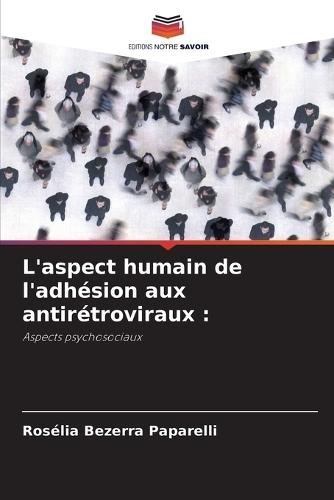 L'aspect humain de l'adhésion aux antirétroviraux