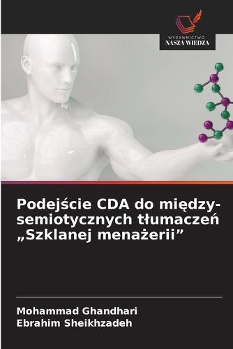 Podejście CDA do między-semiotycznych tlumaczeń ""Szklanej menażerii""