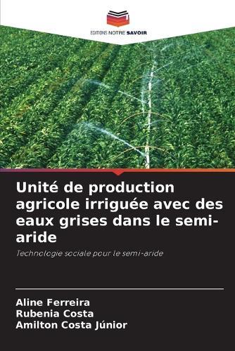 Unité de production agricole irriguée avec des eaux grises dans le semi-aride